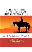 Further Adventures Of Huckleberry Finn