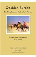 Qasidah Burdah: The Three Poems of the Prophet's Mantle