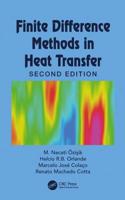 Finite Difference Methods in Heat Transfer: (Heat Transfer)
