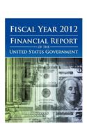 Fiscal Year 2012 Financial Report of the United States Government