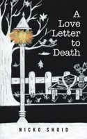 A Love Letter to Death