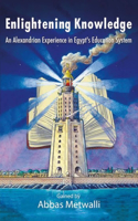 Enlightening Knowledge: An Alexandrian Experience in Egypt's Education System(English)