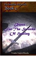 Quest for the Swords of Healing: Quest for the Swords of Healing