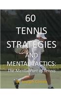 60 Tennis Strategies and Mental Tactics