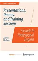 Presentations, Demos, and Training Sessions