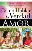 Como Hablar la Verdad con Amor
