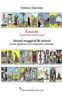 Tarocchi la previsione dell'avvenire - cartomanzia pratica: (Italian)