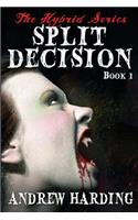 Split Decision: (1 Hybrid)