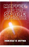 Maffee and the Space Detective