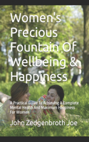 Women's Precious Fountain Of Wellbeing & Happiness