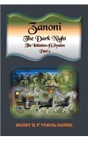 Zanoni-The Dark Night-Part Two