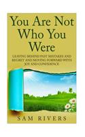 You Are Not Who You Were