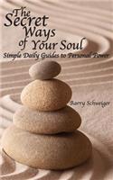 The Secret Ways of Your Soul