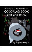 Timothy the Christmas Mouse Coloring Book For Children