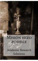 Mision hizo posible: (Spanish)
