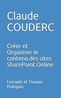 Créer et Organiser le contenu des sites SharePoint Online