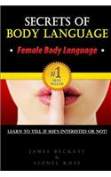 Secrets of Body Language - Female Body Language. Learn to Tell if She's Interested or Not!