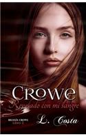 Crowe Revelado con mi sangre