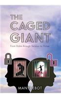 The Caged Giant