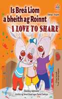 I Love to Share (Irish English Bilingual Children's Book)