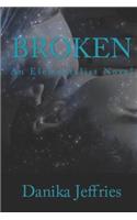 Broken: An Elementalist Novel