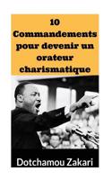 10 Commendements Pour Devenir Un Orateur Charismatique
