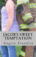 Jacob's Sweet Temptation: (Cedar Springs)