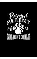 Proud Parent Of A Goldendoodle: Dog Lover Writing Journal Lined, Diary, Notebook for Men & Women