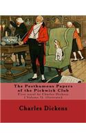 The Posthumous Papers of the Pickwick Club. By