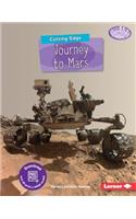 Cutting-Edge Journey to Mars: (Searchlight Books — New Frontiers of Space)