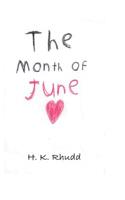 The Month of June: (The Month of June)
