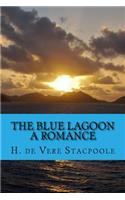 The Blue Lagoon - A Romance