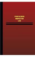 Food & Drug Inspector Log (Logbook, Journal - 124 pages, 6 x 9 inches)