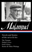 Bernard Malamud: Novels and Stories of the 1970s & 80s (Loa #367)