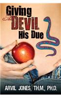 Giving the Devil His Due