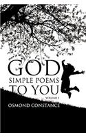 God Simple Poems to You