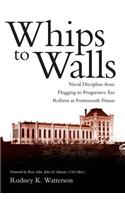 Whips to Walls: Naval Discipline from Flogging to Progressive-Era Reform at Portsmouth Prison