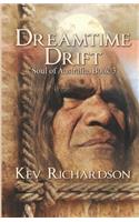 Dreamtime Drift: (3 Soul of Australia)