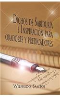 Dichos de Sabiduria E Inspiracion Para Oradores y Predicadores