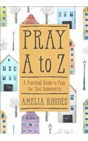 PRAY A TO Z