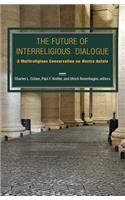 Future of Interreligious Dialogue