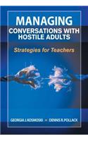 Managing Conversations with Hostile Adults