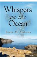 Whispers on the Ocean