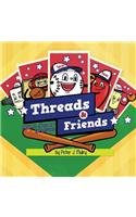 Threads & Friends