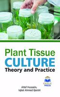 PLANT TISSUE CULTURE THEORY & PRACTICE