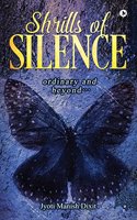 Shrills of Silence
