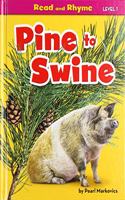 Pine to Swine