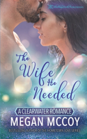 Wife He Needed