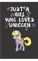 Just A Girl Who Loves Unicorn