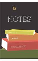 Professional Chaos Coordinator Notebook: Lined Notebook / Journal Gift, 120 Pages, 6x9, Soft Cover, Matte Finish (Design 1)